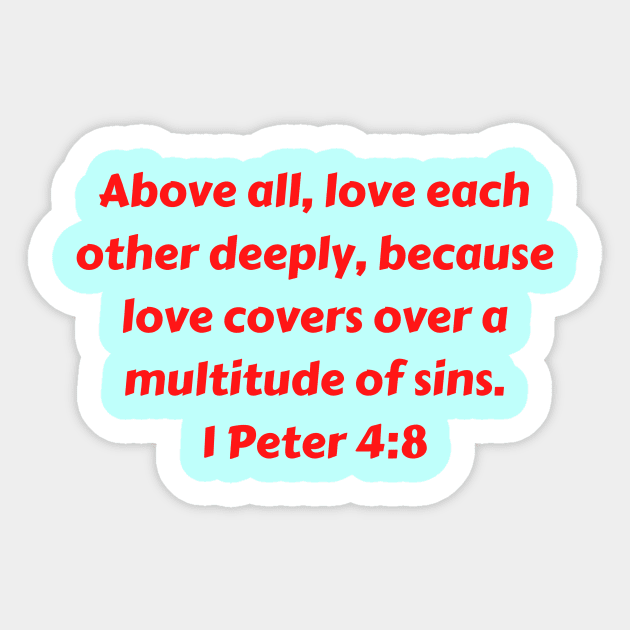 Bible Verse 1 Peter 4:8 Sticker by Prayingwarrior